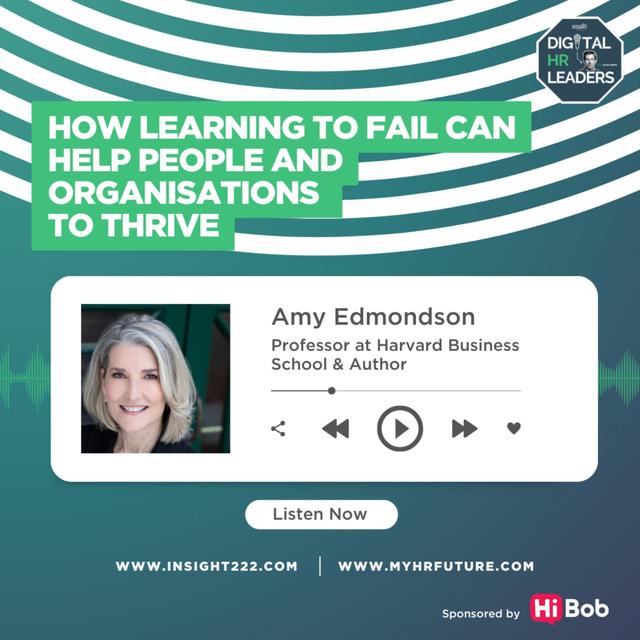 How Learning to Fail Can Help People and Organisations to Thrive (an Interview with Amy Edmondson) - podcast episode cover