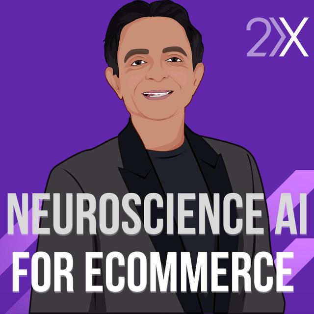 How to Turn Consumer Neuroscience Insights into eCommerce Growth → Dr. A.K. Pradeep - podcast episode cover
