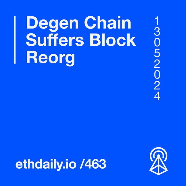 Degen Chain Suffers Block Reorg - podcast episode cover