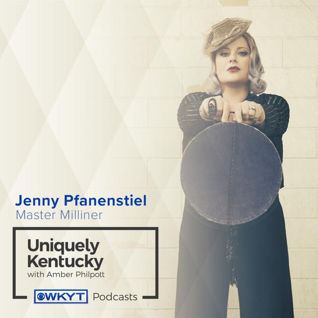 Uniquely Kentucky with Amber Philpott | Jenny Pfanenstiel, Master Milliner - podcast episode cover