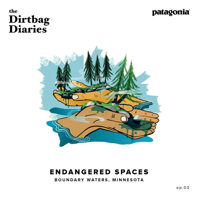Endangered Spaces--Boundary Waters - podcast episode cover