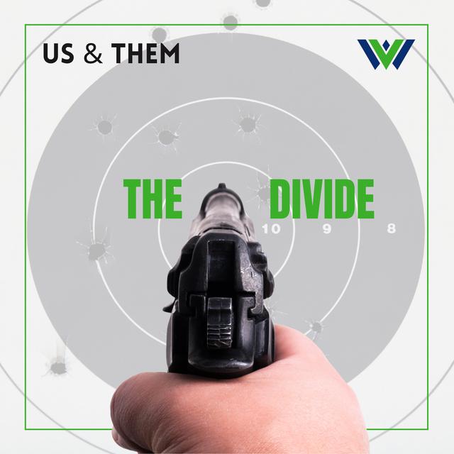 Us & Them Encore: The Gun Divide - podcast episode cover