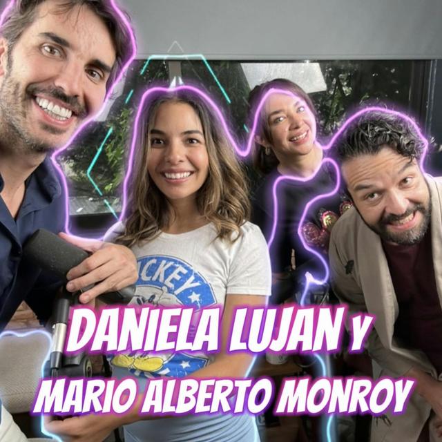 Daniela Lujan y Mario A. Monroy - Autentico #124 - podcast episode cover