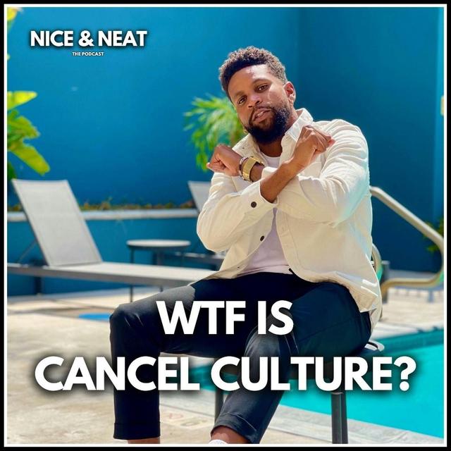 WTF IS CANCEL CULTURE!? (EP11,S2) - podcast episode cover
