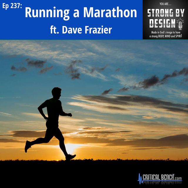 Ep 237 Running a Marathon ft. Dave Frazier - podcast episode cover