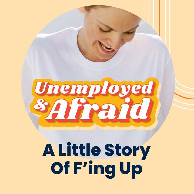 A Little Story Of F’ing Up - podcast episode cover