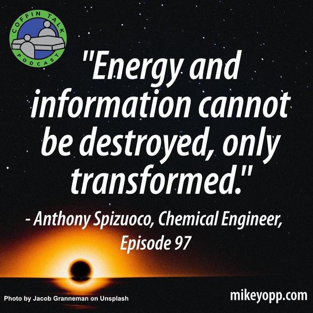 #97 - A Chemical Engineer - Anthony Spizuoco - "Energy, Entropy, and Information" - podcast episode cover