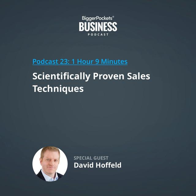 23: Scientifically Proven Sales Techniques with David Hoffeld - podcast episode cover