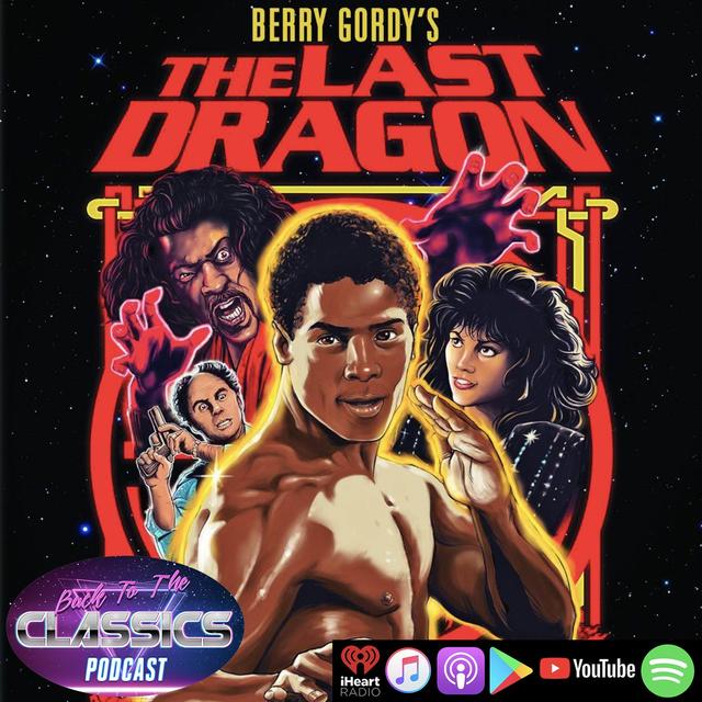 Back to The Last Dragon - podcast episode cover