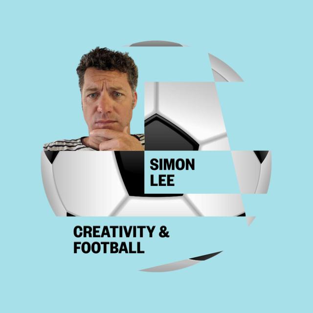 Creativity and Football Mini-Series E05 - podcast episode cover