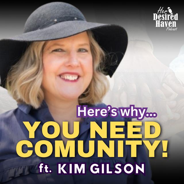 "Created for Community: Why YOU CAN'T Fulfill Your PURPOSE Alone " - Ep. 65 | Her Desired Haven Podcast - podcast episode cover