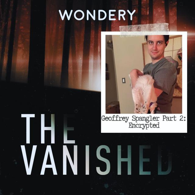 Geoffrey Spangler Part 2: Encrypted - podcast episode cover
