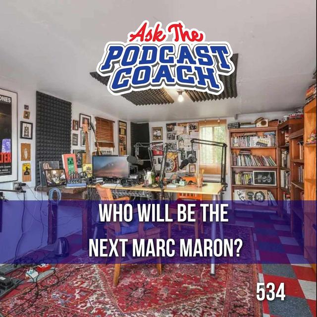 Who Will Be the Next Marc Maron? - podcast episode cover