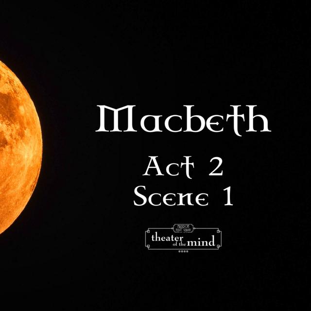 Macbeth - Act 2 Scene 1 - podcast episode cover