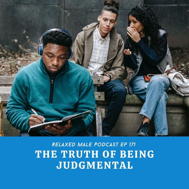 The Truth of Being Judgmental - podcast episode cover