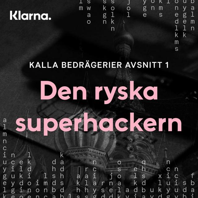 1. Den ryska superhackern - podcast episode cover