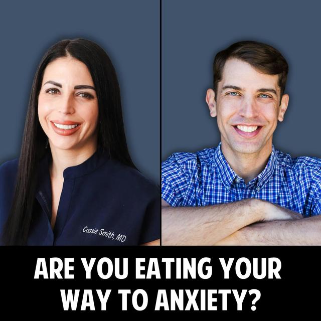 51: Are You Eating Your Way to Anxiety? Let’s Talk Mental Health! - podcast episode cover
