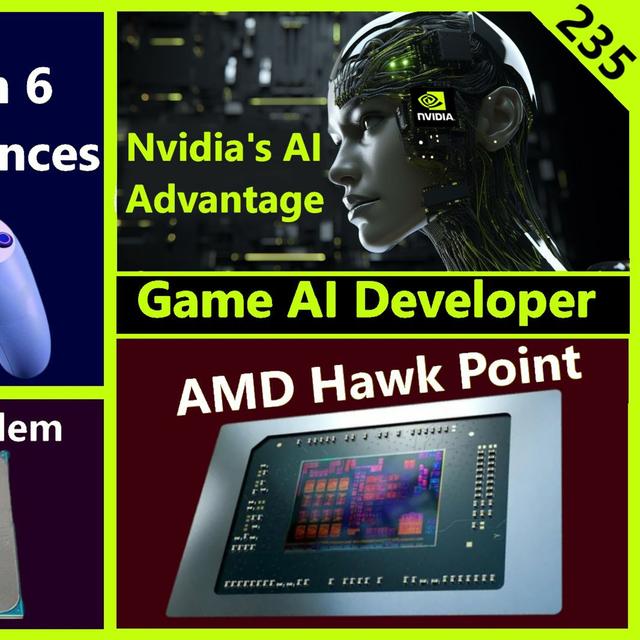235. PlayStation 6 AI, Nvidia, AMD Hawk Point, Intel Meteor Lake | Game AI Developer - podcast episode cover