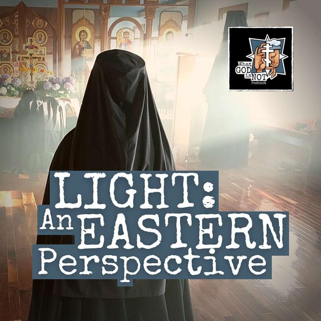 Light: An Eastern Perspective - podcast episode cover