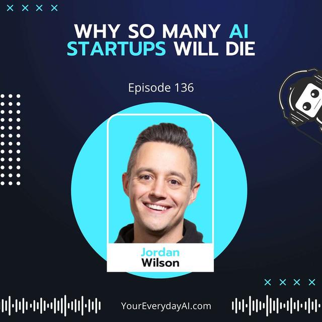 EP 136: Why so many AI startups will die - podcast episode cover