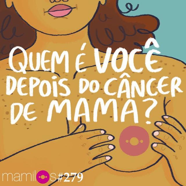 Quem é você depois do câncer de mama? - podcast episode cover