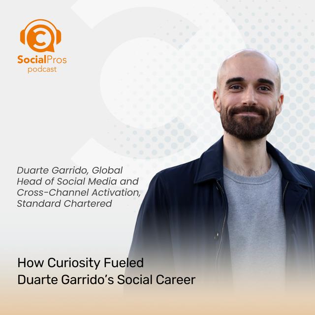 How Curiosity Fueled Duarte Garrido’s Social Career - podcast episode cover
