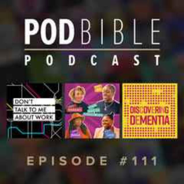 #111 • Don't Talk To Me About Work • Your Aunties Could Never • Discovering Dementia - podcast episode cover