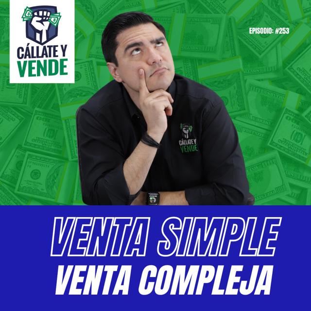 Venta Simple vs Venta Compleja (Ep-253) - podcast episode cover