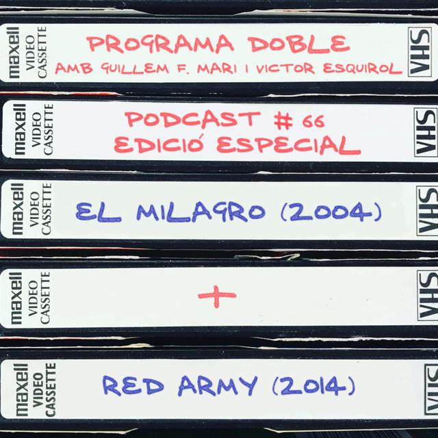 Programa Doble #66: El Milagro + Red Army - podcast episode cover