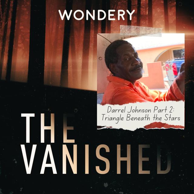 Darrel Johnson Part 2: Triangle Beneath the Stars - podcast episode cover