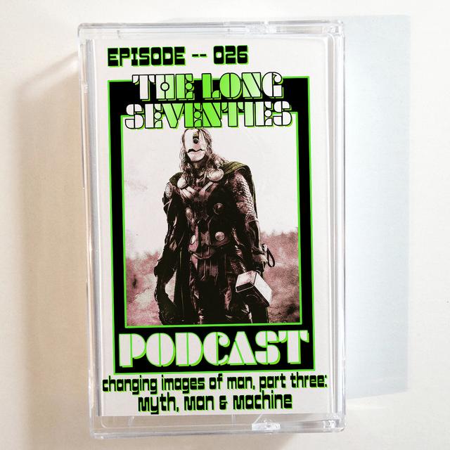 Changing Images of Man, Part 3: Myth, Man & Machine - podcast episode cover