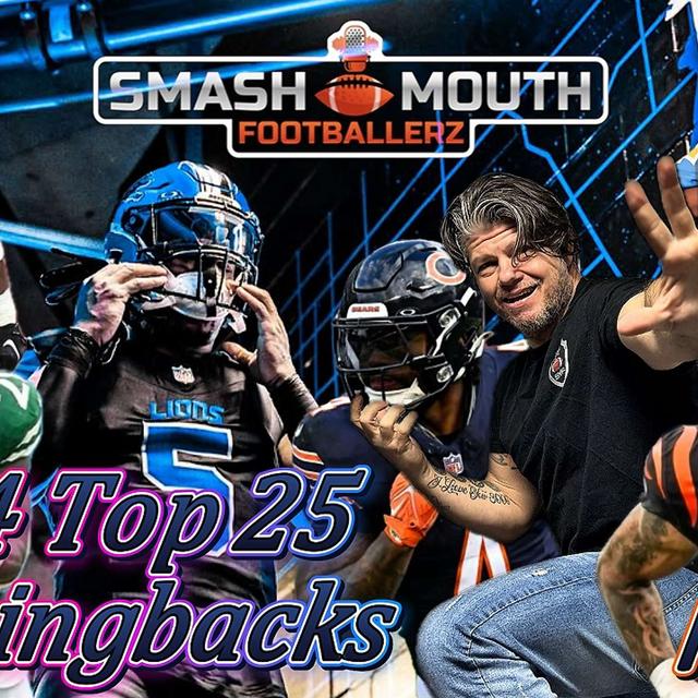 The Top 25 Running Backs of 2024 Part1, SmashMouth Footballerz - podcast episode cover