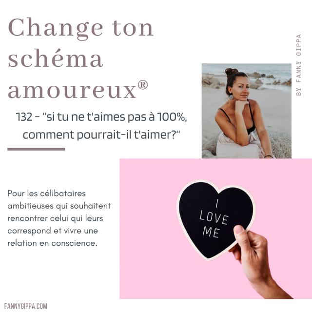 132 - “Si tu ne t’aimes pas à 100%, comment pourrait-il t’aimer ?“ - podcast episode cover