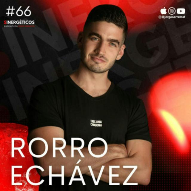 Sinergéticos #66 - Lleva una mejor vida con motivación e impulso feat. Rorro Echávez - podcast episode cover