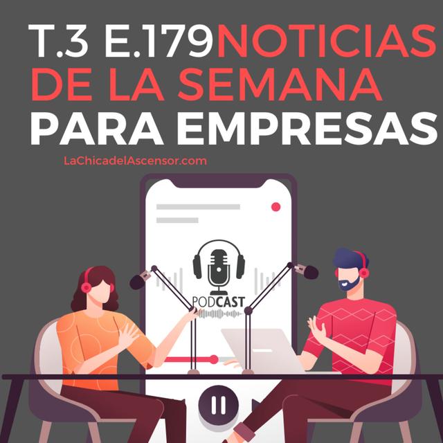 179 Noticias para empresas que afectan directa o indirectamente a las empresas españolas - podcast episode cover