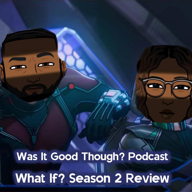 Bonus: What If? Season 2 Review - podcast episode cover