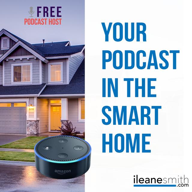 Get Your Podcast Heard in the Smart Home - podcast episode cover