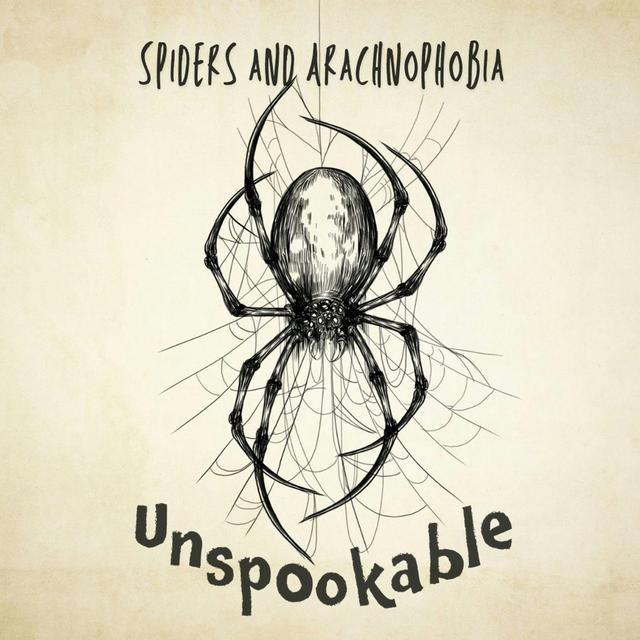 Episode 26: Spiders and Arachnophobia - podcast episode cover