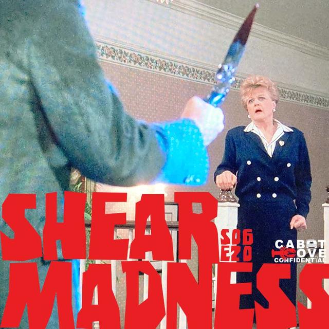 S06E20 - Shear Madness - podcast episode cover