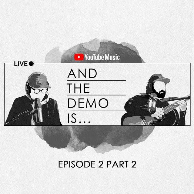 And The Demo Is...Episode 2, Part 2 - podcast episode cover