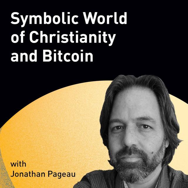 Symbolic World of Christianity and Bitcoin with Jonathan Pageau (WiM098) - podcast episode cover
