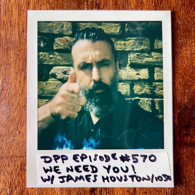 We Need You! (w/ James Houston aka 1030) • Distraction Pieces Podcast with Scroobius Pip #570 - podcast episode cover