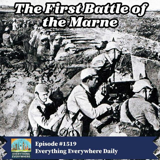 The First Battle of the Marne (Encore) - podcast episode cover
