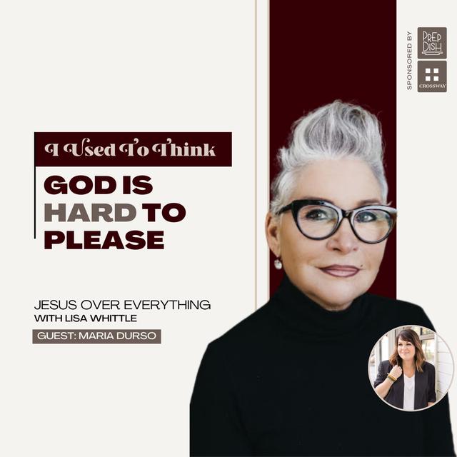"God is Hard to Please" (with guest, Maria Durso) - podcast episode cover