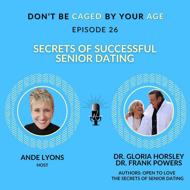 EP 26 Secrets of Successful Senior Dating - podcast episode cover