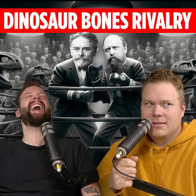 Why These Petty Scientists Blew Up Dinosaur Fossils | The Bone Wars - podcast episode cover