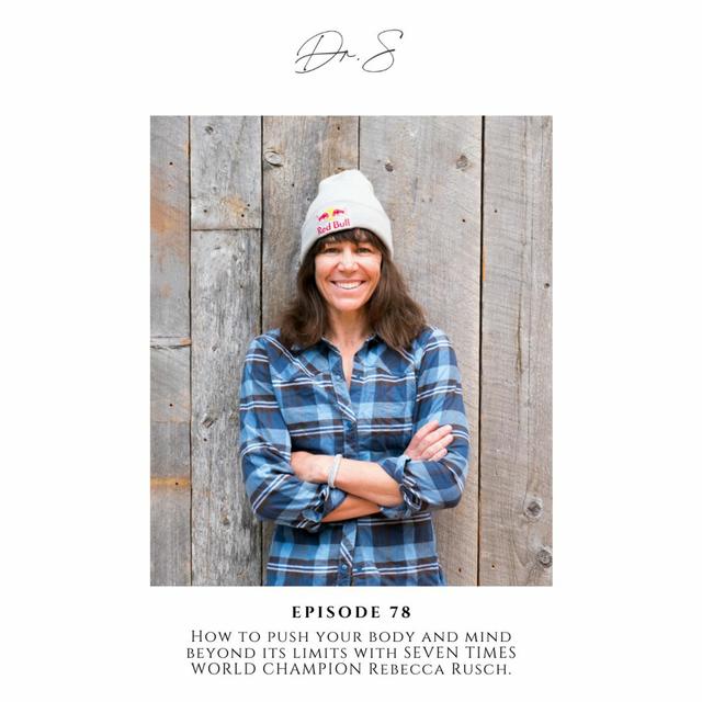 E.78 How to push your body and mind beyond its limits with Olympian Rebecca Rusch - podcast episode cover