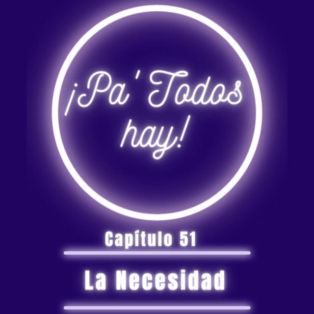 La necesidad - podcast episode cover