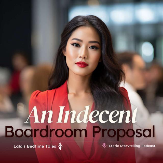 An Indecent Boardroom Proposal Part One - podcast episode cover