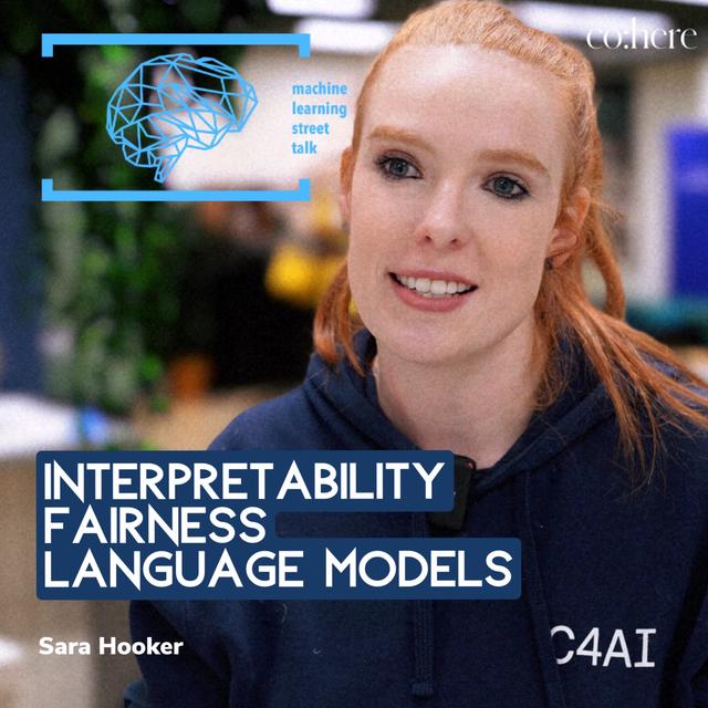 #92 - SARA HOOKER - Fairness, Interpretability, Language Models - podcast episode cover